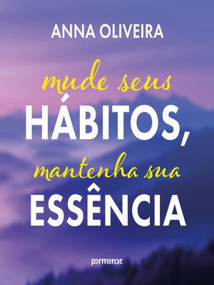 cover image of Mude seus hábitos, mantenha sua essência